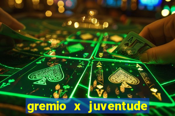 gremio x juventude futebol play hd